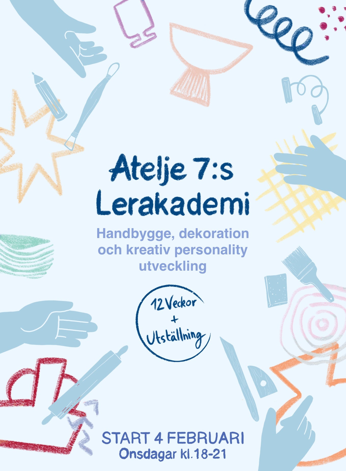Anmälan till Atelje 7:s lerakademi - Onsdagkvällar kl 18-21 vt 26
