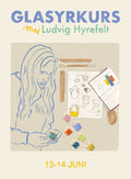 Glasyrkurs med Ludvig Hyrefeldt