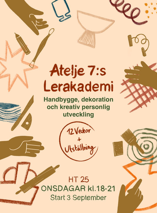 Atelje 7:s lerakademi - Anmälan Onsdagkvällar kl 18-21 ht 25