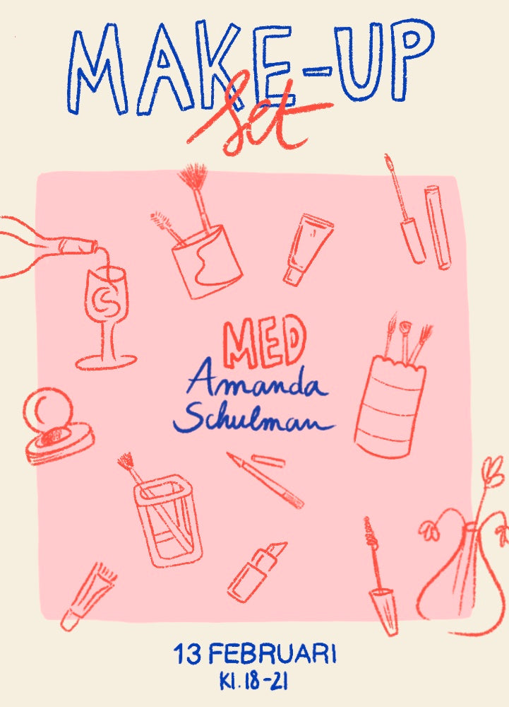 Make your make up set med Amanda Schulman 13 februari 2025